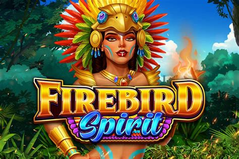 Firebird Spirit Betano